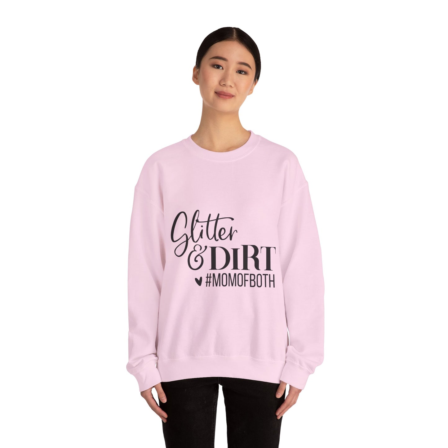Mom of Both Glitter & Dirt Crewneck Sweatshirt
