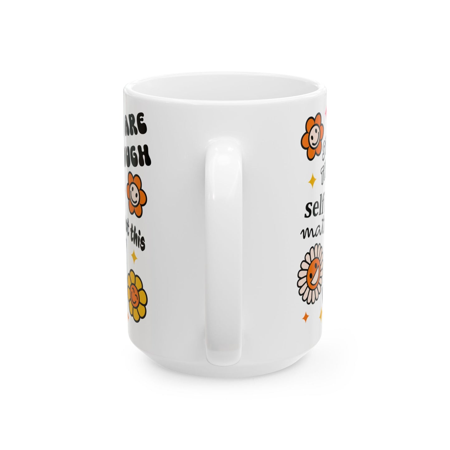 Positive Affirmation Ceramic Mug - 11oz & 15oz - Uplifting Messages for Self-Love