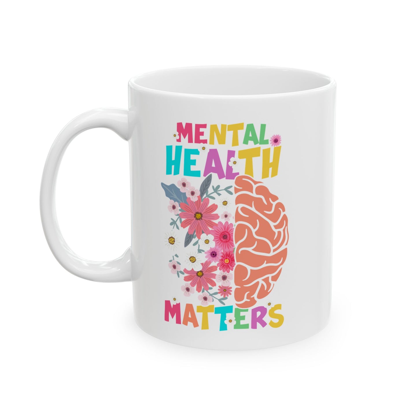 Motivational Ceramic Mug - Positive Affirmations for Mental Health Awareness