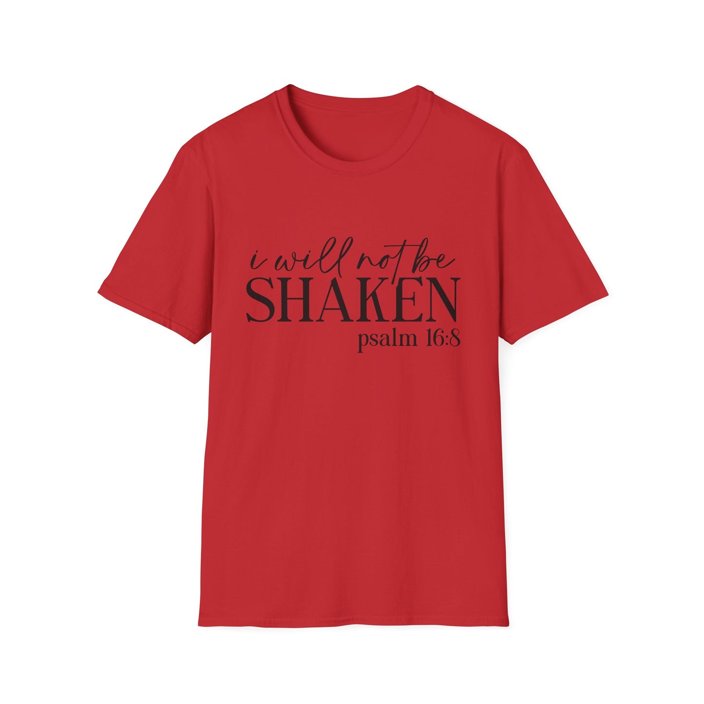 I Will Not Be Shaken Psalm 16:8 T-Shirt — Inspirational Christian Tee