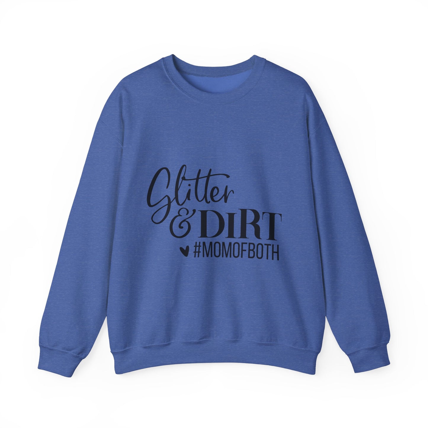 Mom of Both Glitter & Dirt Crewneck Sweatshirt