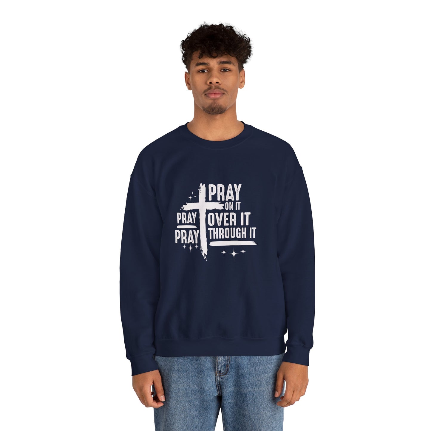 Faith-Inspired Unisex Crewneck Sweatshirt - 'Pray on it, Pray over it, Pray through it'
