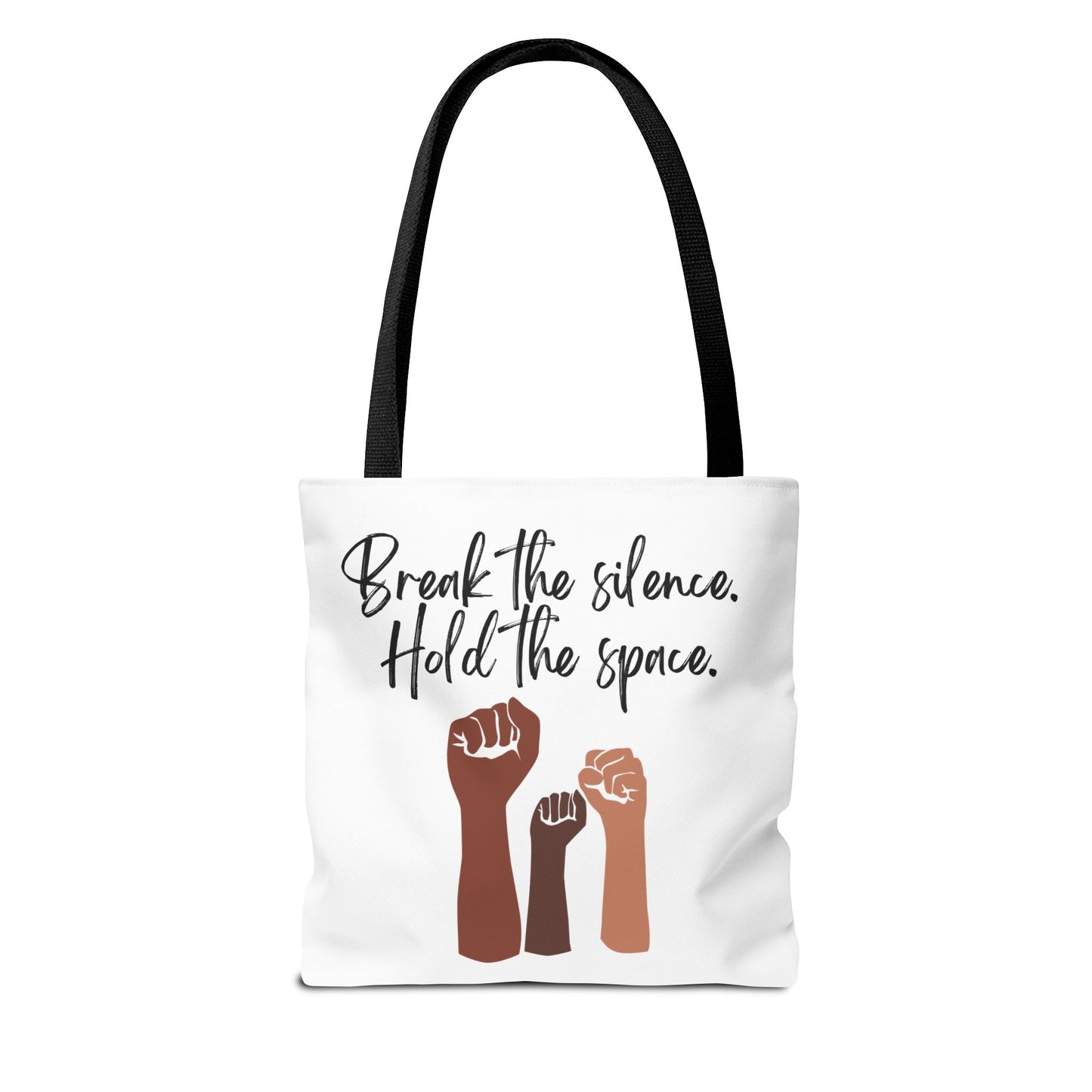 Empowering Tote Bag - 'Break the Silence. Hold the Space.'